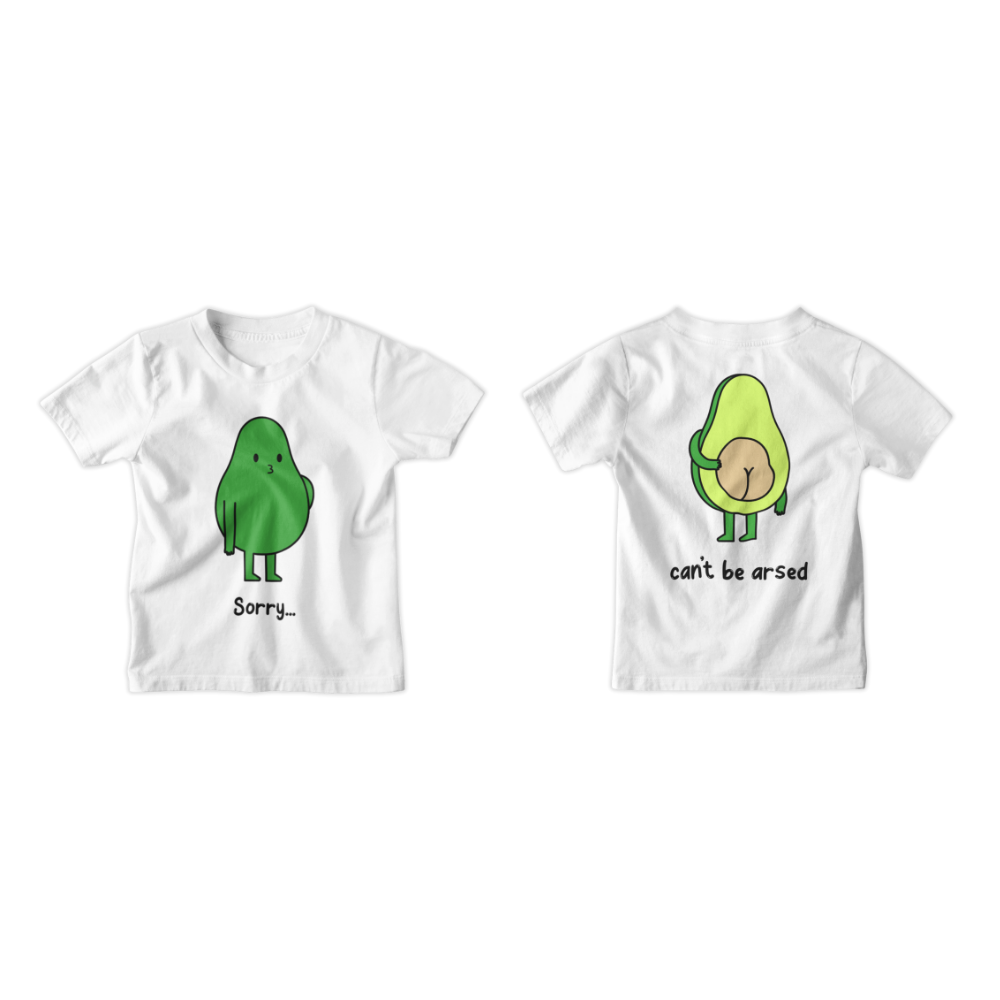 Áo thun và hoodie in trái bơ mặt trước với dòng chữ "Sorry…", mặt sau là hình nửa quả bơ kèm chữ "Can't be arsed".