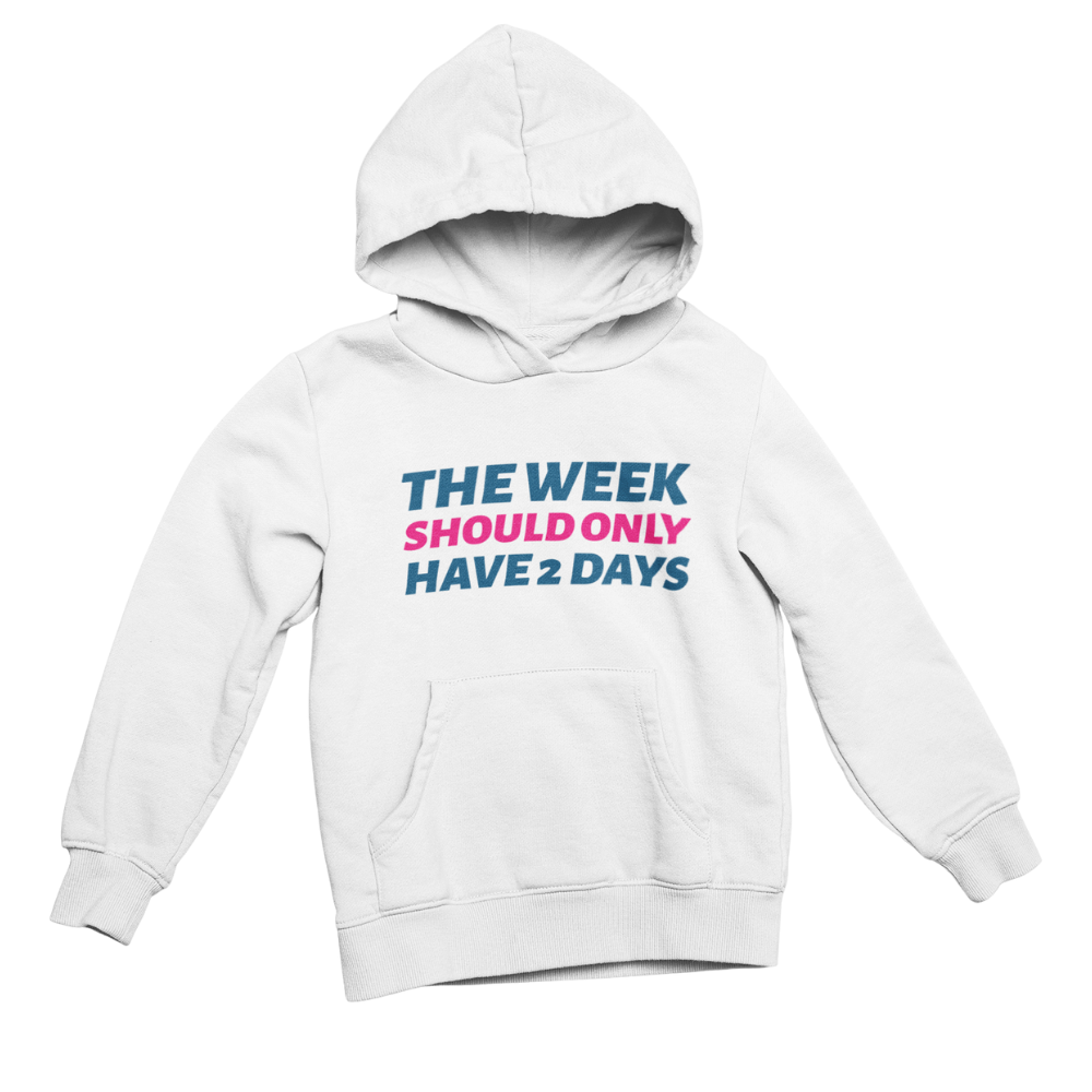Áo hoodie trắng in dòng chữ "THE WEEK SHOULD ONLY HAVE 2 DAYS" và hình bánh donut hồng uể oải mặt sau.