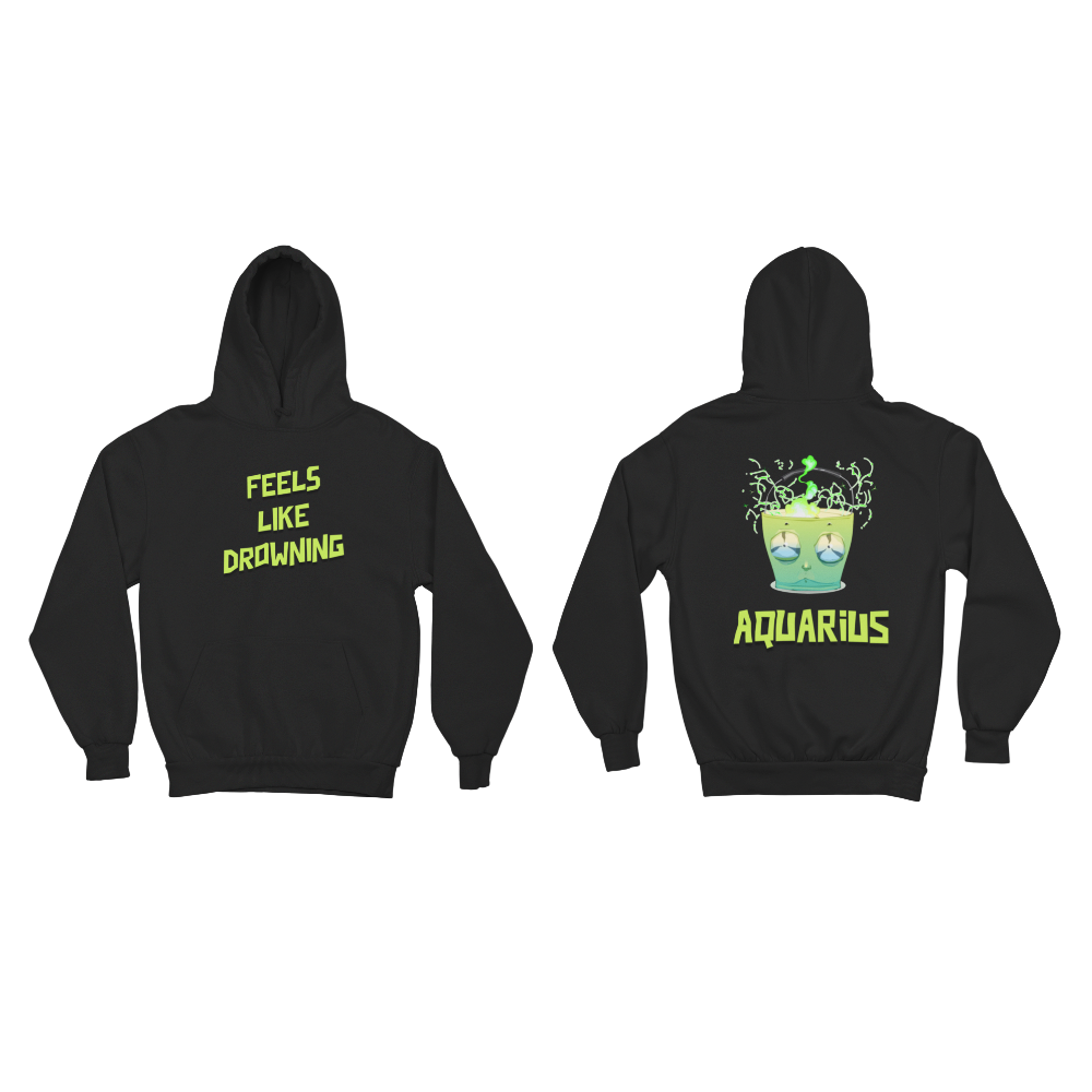 Black hoodie with 'Feels Like Drowning' on the front and 'Aquarius' design on the back.