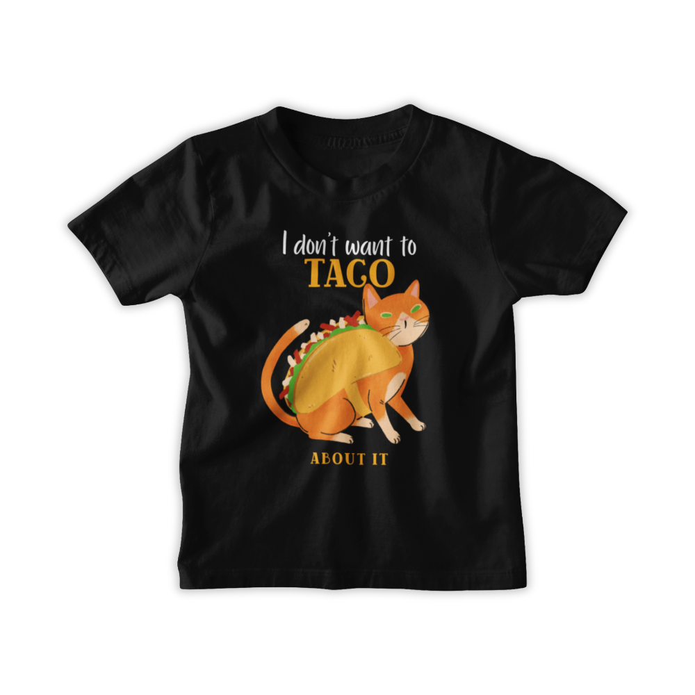 Mèo Taco “I Don’t Want To Taco About It” – Áo & Hoodie Hài Hước, Siêu Chill
