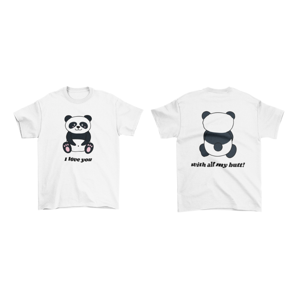 Áo hoodie và áo thun in hình gấu trúc mặt trước “I love you”, mặt sau “with all my butt!”