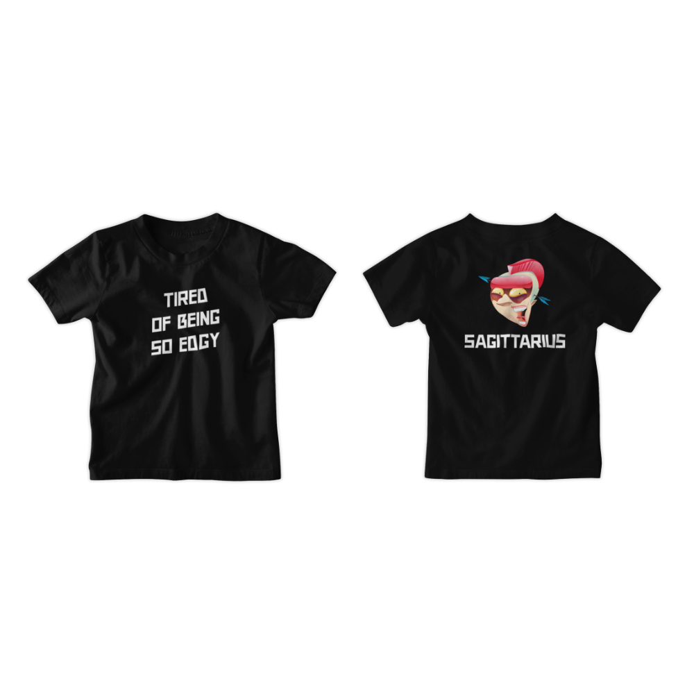 Áo hoodie/áo thun cung Sagittarius in mặt ngầu cùng câu “Tired of being so edgy” – phong cách nổi loạn, cá tính nhưng tự giễu siêu chất.